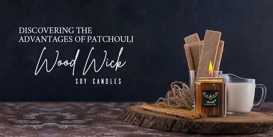 Discovering the Advantages of Patchouli Wood Wick Soy Candles - 76008 Candle Co.