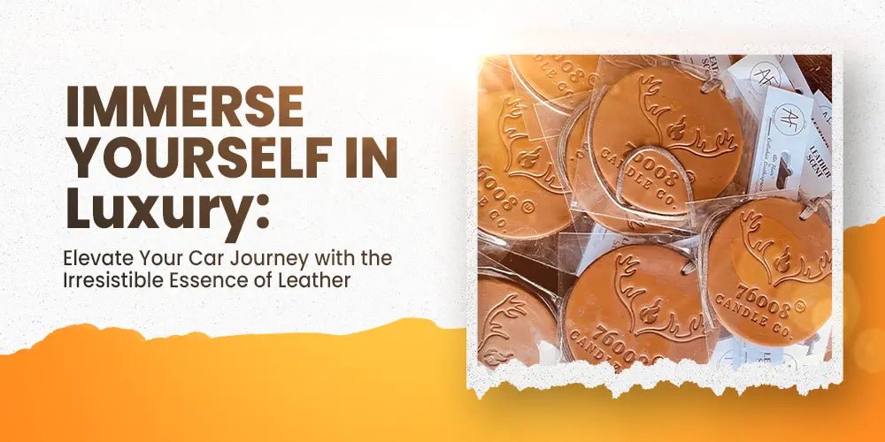 The Power of Scent: Enhancing Your Car Journey with Leather-Scented Car Freshener - 76008 Candle Co.